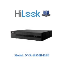 Đầu Ghi IP 8 Kênh HiLook NVR-108MH-D/8P hỗ trợ 8 cổng PoE